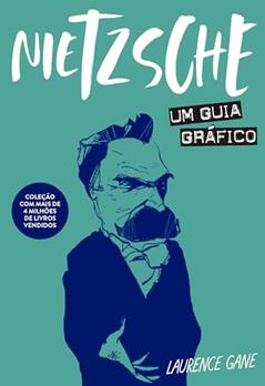 Nietzsche: Um guia gráfico, do autor Laurence Gane