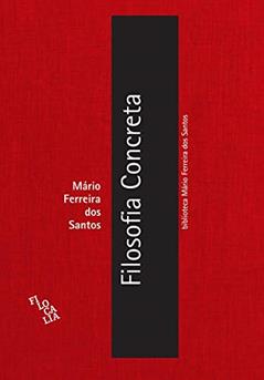 Filosofia Concreta, do autor Mário Ferreira dos Santos
