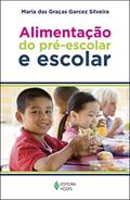Ler Alimentação do pré-escolar e escolar: Sugestões para a merenda escolar - dicas para o preparo da lancheira - prevenção da obesidade, do autor Maria das Graças Garcez Silveira