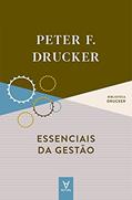 Ler Essenciais da Gestão, do autor Peter F. Drucker