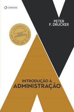 Introdução À Administração, do autor Peter F. Drucker