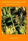 Ler Interferencia Eletromagnetica - Emi, do autor Durval Sanches Ler Interferencia Eletromagnetica - Emi, do autor Durval Sanches