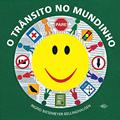 Ler O trânsito no mundinho, do autor Ingrid Biesemeyer Bellinghausen