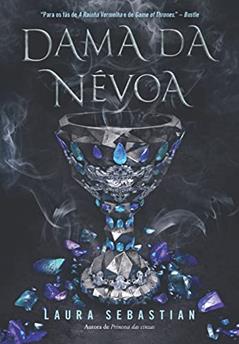 Dama da névoa (Princesa das cinzas - Livro 2), do autor Laura Sebastian