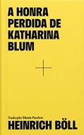 Ler A honra perdida de Katharina Blum, do autor Heinrich Böll