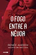 Ler O fogo entre a névoa: 1, do autor Renée Ahdieh