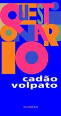 Ler Questionário, do autor Cadão Volpato Ler Questionário, do autor Cadão Volpato