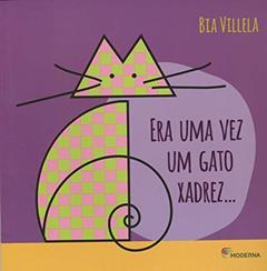 Era uma vez um gato xadrez..., do autor Bia Villela