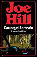 Ler Carrossel sombrio e outras histórias, do autor Joe Hill