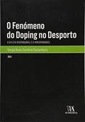 Ler O Fenómeno do Doping no Desporto, do autor Sérgio Nuno Coimbra Castanheira Ler O Fenómeno do Doping no Desporto, do autor Sérgio Nuno Coimbra Castanheira