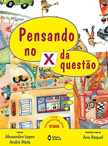 Ler Pensando no x da questão, do autor Alexandra Lopes; André Mota Ler Pensando no x da questão, do autor Alexandra Lopes; André Mota
