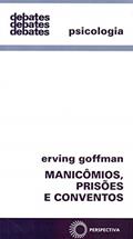 Ler Manicômios, prisões e conventos, do autor Erving Goffman Ler Manicômios, prisões e conventos, do autor Erving Goffman