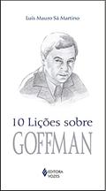 Ler 10 lições sobre Goffman, do autor Luís Mauro Sá Martino