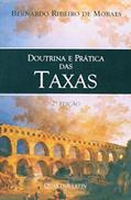 Ler Doutrina E Prática Das Taxas, do autor Bernardo Ribeiro de Moraes Ler Doutrina E Prática Das Taxas, do autor Bernardo Ribeiro de Moraes
