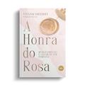 Ler A honra do rosa, do autor Viviam Ribeiro