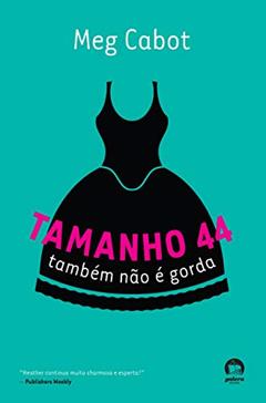 Tamanho 44 também não é gorda (Vol. 2 Heather Wells), do autor Meg Cabot