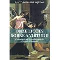 Ler Onze Lições Sobre a Virtude, do autor Tomás de Aquino