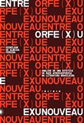 Ler Entre Orfe(x)u e Exunouveau: análise de uma estética de base afrodiaspórica na literatura brasileira, do autor Edimilson de Almeida Pereira