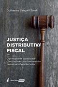 Ler Justiça Distributiva Fiscal - 2020, do autor Guilherme Sangalli Sandri