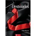 Ler Destinados - Livro 01, do autor Indigo Bloome
