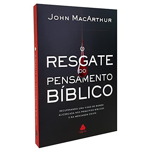 Ler O resgate do pensamento bíblico: Recuperando uma visão de mundo alicerçada nos princípios bíblicos e na mensagem cristã, do autor John MacArthur Ler O resgate do pensamento bíblico: Recuperando uma visão de mundo alicerçada nos princípios bíblicos e na mensagem cristã, do autor John MacArthur