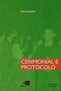 Ler Cerimonial e protocolo, do autor Ana Lukower Ler Cerimonial e protocolo, do autor Ana Lukower