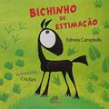 Ler Bichinho de estimação, do autor Edméa Campbells Ler Bichinho de estimação, do autor Edméa Campbells