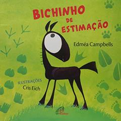 Bichinho de estimação, do autor Edméa Campbells