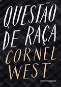Ler Questão de raça, do autor Cornel West
