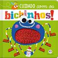 Ler Cuidado com os bichinhos!, do autor Rosie Greening Ler Cuidado com os bichinhos!, do autor Rosie Greening