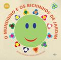 Ler O mundinho e os bichinhos de jardim, do autor Ingrid Biesemeyer Bellinghausen