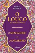 Ler O Louco, suas parábolas e poemas /O mensageiro/ O andarilho, do autor Gibran Khalil Ler O Louco, suas parábolas e poemas /O mensageiro/ O andarilho, do autor Gibran Khalil