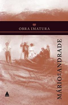 Obra imatura, do autor Mário De Andrade