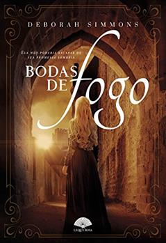 Bodas de Fogo - Volume 1, do autor Deborah Simmons