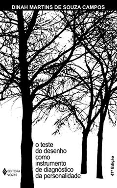 O teste do desenho como instrumento de diagnóstico da personalidade: Validade, técnica de aplicação e normas de interpretação, do autor Dinah Martins de Souza Campos