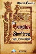 Ler Os Evangelhos Sinóticos. Origens, Memória e Identidade, do autor Marcelo Carneiro
