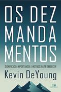 Ler Dez Mandamentos, os, do autor Kevin DeYoung