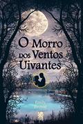 Ler O Morro dos Ventos Uivantes: Capa especial + marcador de páginas, do autor Emily Brontë