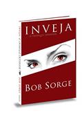 Ler Inveja. O Inimigo Interior, do autor Bob Sorge