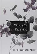 Ler Filosofia E Estética, do autor H. R. Rookmaaker