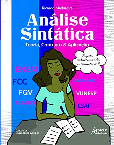 Ler Análise sintática: teoria, contexto & aplicação, do autor Ricardo Madureira