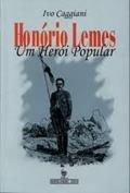 Ler Honorio Lemes: Um Heroi Popular (Portuguese Edition), do autor Ivo Caggiani Ler Honorio Lemes: Um Heroi Popular (Portuguese Edition), do autor Ivo Caggiani