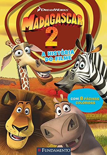 Ler Madagascar 2. A História do Filme, do autor J. E. Bright