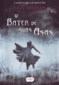 Ler O bater de suas asas, do autor Paul Hoffman Ler O bater de suas asas, do autor Paul Hoffman