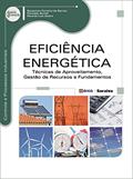 Ler Eficiência energética: Técnicas de aproveitamento, gestão de recursos e fundamentos, do autor Reinaldo Borelli e Ricardo Luis Gedra Benjamim Ferreira de Barros