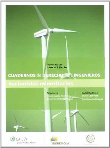 Ler Cuadernos de Derecho para Ingenieros (n.º 10): Accionistas minoritarios, do autor Javier Cremades García