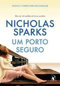 Ler Um porto seguro: Nunca é tarde para recomeçar, do autor Nicholas Sparks Ler Um porto seguro: Nunca é tarde para recomeçar, do autor Nicholas Sparks