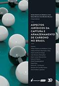 Ler Aspectos Jurídicos Da Captura E Armazenamento De Carbono No Brasil - 2019, do autor Hirdan Katarina De Medeiros Costa; raíssa Moreira Lima Mendes Musarra