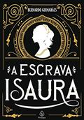 Ler A escrava Isaura, do autor Bernardo Guimarães Ler A escrava Isaura, do autor Bernardo Guimarães