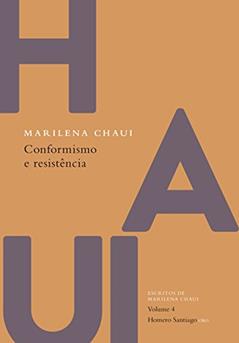 Conformismo e resistência, do autor Marilena Chaui